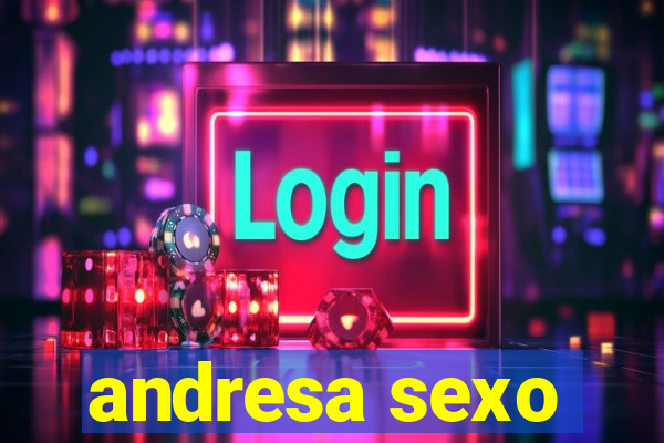 andresa sexo